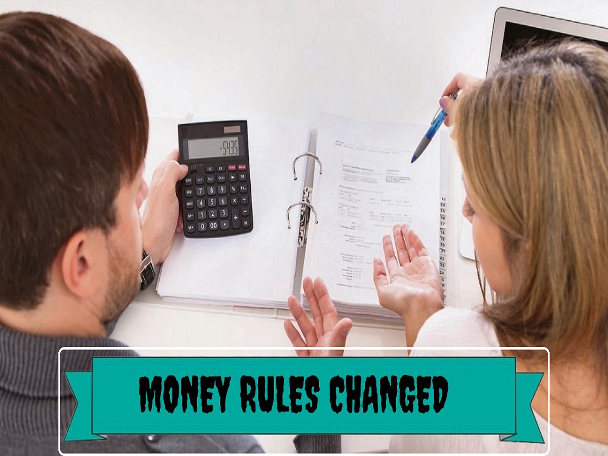 Money Rules Changed: आज से बदल गए हैं ये नियम, आपकी जेब पर होगा सीधा असर
