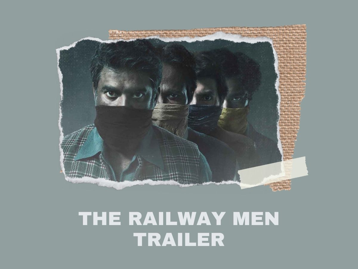 The Railway Men Trailer: अटकती सांसें, घुटती जान..कहानी उस रात की जब शहर बना कब्रिस्तान!
