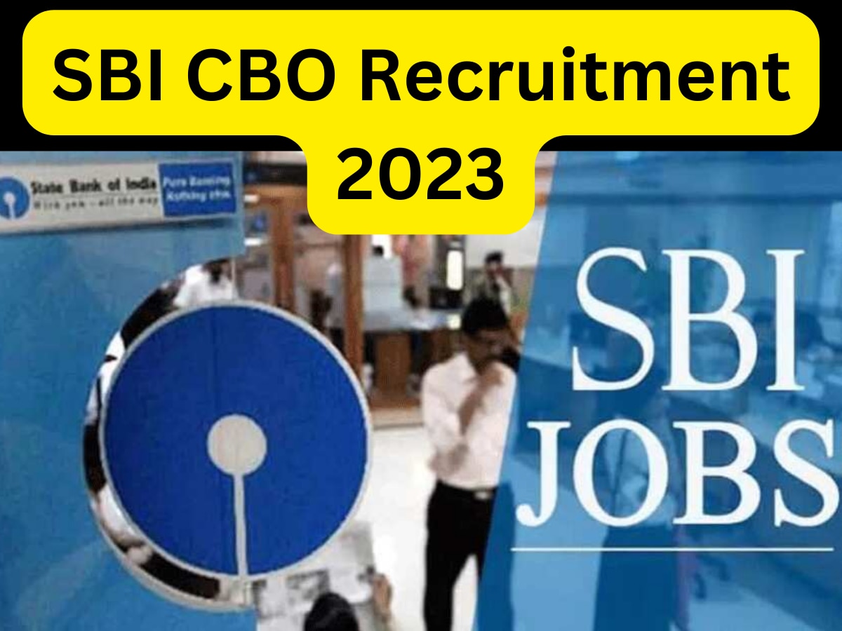 SBI CBO Recruitment 2023: एसबीआई ने सीबीओ के पदों पर निकाली बंपर भर्ती, जान लीजिए आवेदन से जुड़ी डिटेल