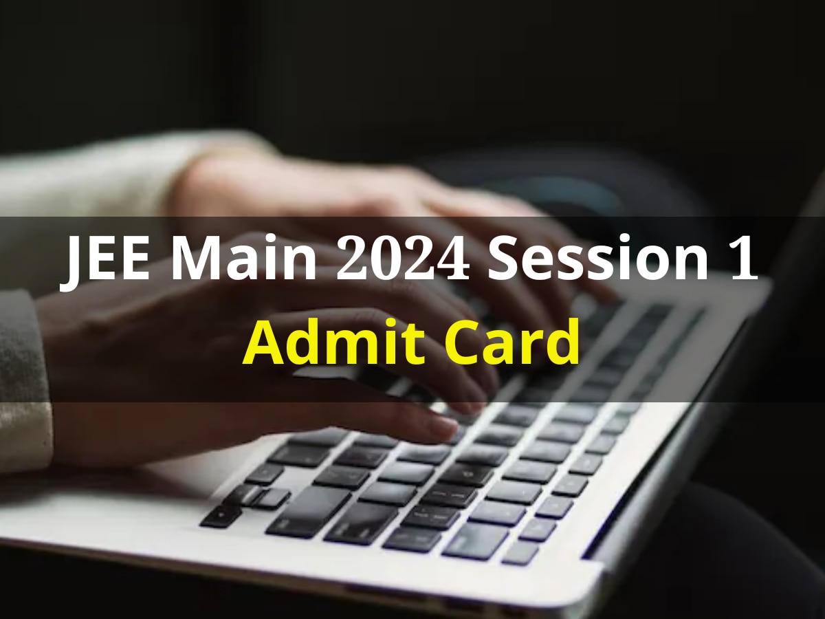 Jee Main 2024 Session 1 Admit Card Likely To Be Release Today Know How ...