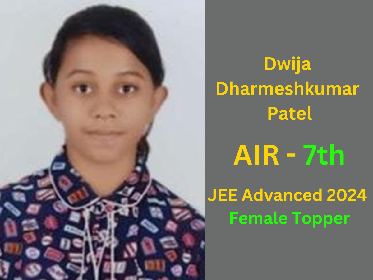Dharmeshkumar dwija dharmeshkumar patel become female topper of jee advanced 2024 she ...