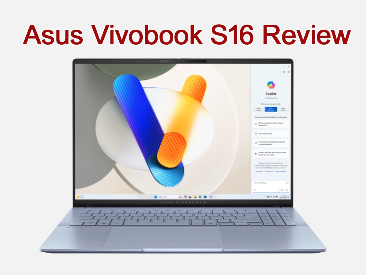 Asus Vivobook S16 Review: शानदार डिजाइन के साथ धमाकेदार परफॉर्मेंस वाला लैपटॉप