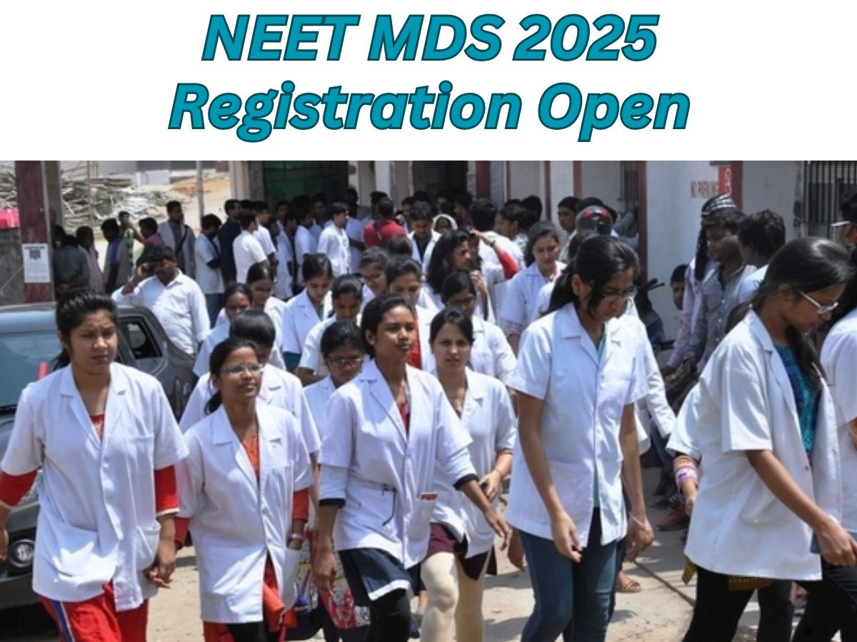 NEET MDS 2025: नीट एमडीएस के लिए रजिस्ट्रेशन शुरू, 10 मार्च तक कर लें आवेदन, अपने मेडिकल करियर को दें उड़ान