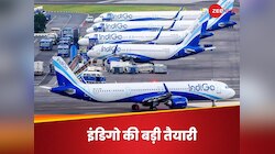 Indigo ने 30 और एयरक्रॉफ्ट खरीदने का दिया ऑर्डर, जानिए कब से एयरबस करेगी डिलीवरी