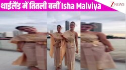 थाईलैंड में तितली बनीं Isha Malviya, ट्रेडिशनल ड्रेस में किया खूबसूरत डांस;न्यू Reel