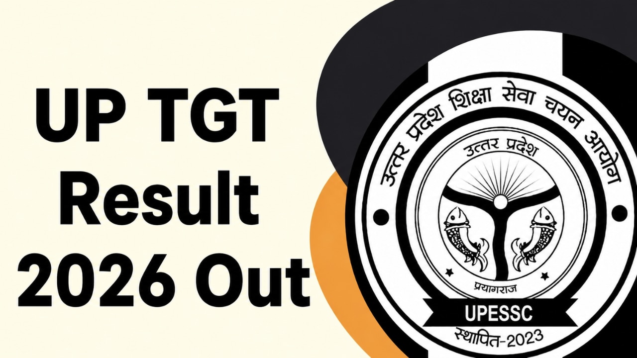 UP TGT Result 2026 OUT: जारी हुआ यूपी टीजीटी रिजल्ट, upessc.up.gov.in पर ऐसे करें चेक