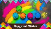 Holi wishes or messages to send to you love ones and relatives on Holi 2023