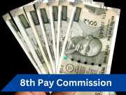 8th Pay Commission: नई अपडेट! क्या चुनाव के बाद 8वें वेतन आयोग के तहत मिलेगा पैसा? यहां जानें 