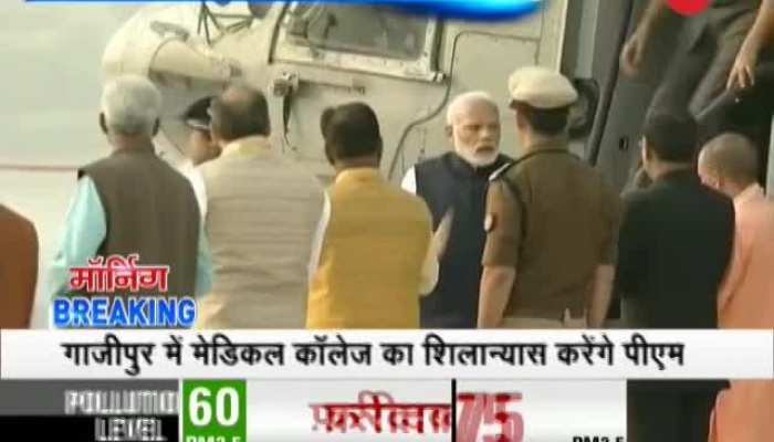 Morning Breaking: PM Narendra Modi to visit Varanasi, Ghazipur today