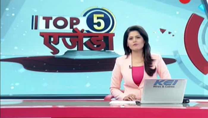 TOP 5 AGENDAS: Watch top 5 stories of the day