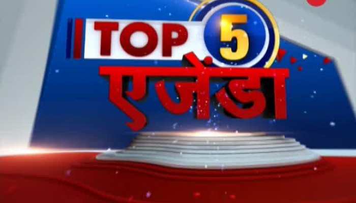 TOP 5 AGENDAS: Watch top 5 stories of the day