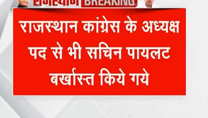 Rajasthan Crisis: Congress sacks Sachin Pilot as Rajasthan Deputy CM
