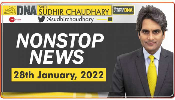 DNA: Sudhir Chaudhary के साथ देखिए Non Stop News; Jan 28, 2022