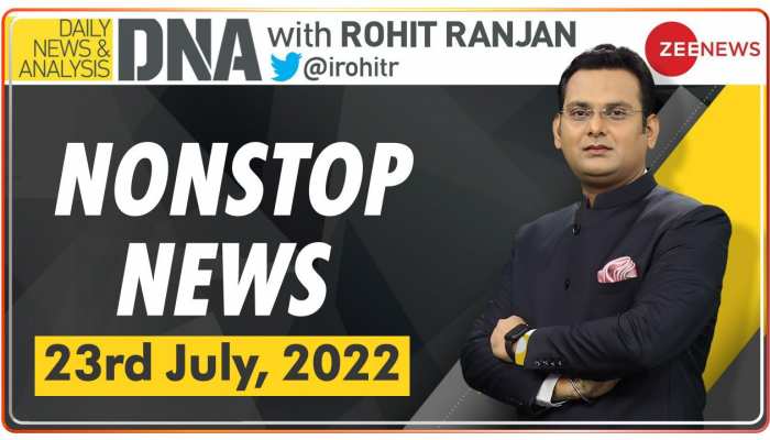 DNA: Non-Stop News; July 23, 2022