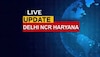 Delhi-NCR Haryana Live Update: सत्येंद्र जैन की याचिका पर सुनवाई करते हुए HC ने ED को नोटिस जारी कर मांगा जवाब 