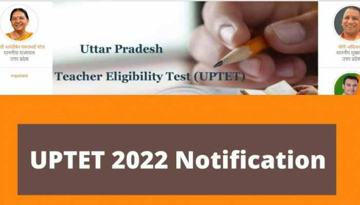 UPTET 2022 का नोटिफिकेशन यहां कर सकेंगे चेक, ये है आवेदन करने का डायरेक्ट लिंक!