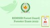 RSMSSB Forest Guard Forester Exam 2022: परीक्षा की नई तारीख जारी, यहां देखें डिटेल