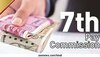 7th Pay Commission Update