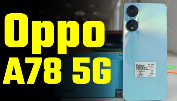 Oppo A78 5G कम कीमत वाला सबसे बढ़िया 5G फोन? सबकुछ ठीक है लेकिन...