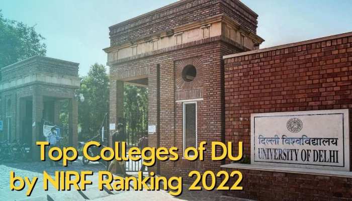 पूरे भारत में ये हैं DU के टॉप कॉलेज, एडमिशन से पहले देखें NIRF Ranking 2022