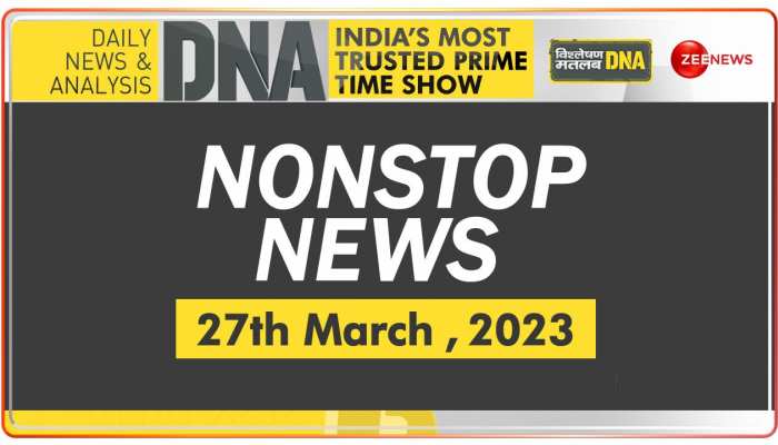 DNA: Non-Stop News: March 27, 2023