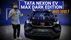 डार्क एडिशन में आई Tata Nexon EV Max, रंग के अलावा और फीचर्स में क्या नया ?