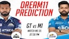 GT vs MI Dream11 Prediction, : IPL में मुंबई इंडियंस और गुजरात टाइटंस के बीच मैच आज