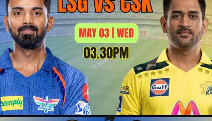 LSG vs CSK : लखनऊ सुपर जायंट्स और चेन्नई सुपर किंग्स के मैच में जानें अपनी ड्रीम-11