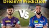 KKR vs LSG Dream11 Prediction: 68वें मैच में ऐसे बनाए ड्रीम11 टीम, जानें पिच रिपोर्ट और प्लेइंग 11