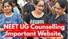 NEET UG 2023 की काउंसलिंग, ये रहीं सभी जरूरी वेबसाइट्स की लिस्ट