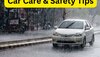 Car Care & Safety Tips: बरसात के मौसम में कार की देखभाल को लेकर बिल्कुल न करें ये लापरवाही, जरूर अपनाएं ये टिप्स