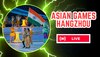 Asian Games Day 12 Live Updates: एशियन गेम्स में भारतीय महिला टीम चीन से हारी, अब ब्रॉन्ज के लिए भिड़ंत