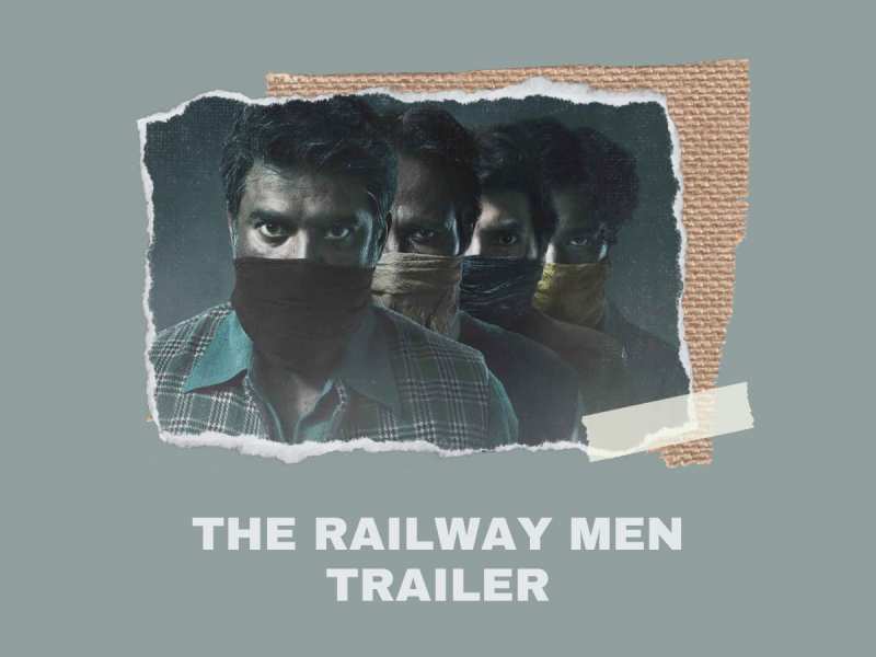 The Railway Men: अटकती सांसें, घुटती जान..कहानी उस रात की जब शहर बना कब्रिस्तान!