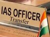 UP IAS Transfer List Today