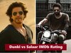 कमाई में 'डंकी' से आगे निकली 'सालार', जानें IMDb रेटिंग में किसने किसको दी मात?