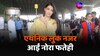 एथनिक लुक Nora Fatehi ने जीता फैंस का दिल, एयरपोर्ट का वीडियो हुआ वायरल 