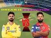  CSK vs DC: 13वें मैच में ऐसे बनाएं ड्रीम11 टीम, जानें पिच रिपोर्ट और प्लेइंग 11