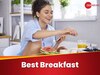 Breakfast: दिनभर थकान और सुस्ती करती है परेशान? तो ऐसा होना चाहिए आपका नाश्ता