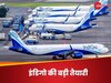 तुर्किश एयरलाइंस से लीज खत्म करने की अल्टीमेट के बाद Indigo का बड़ा फैसला, 30 एक्स्ट्रा एयरक्रॉफ्ट खरीदने का दिया ऑर्डर