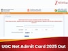 UGC Net June Admit Card Out: यूजीसी नेट जून परीक्षा का एडमिट कार्ड जारी, इस डायरेक्ट लिंक से करें डाउनलोड 